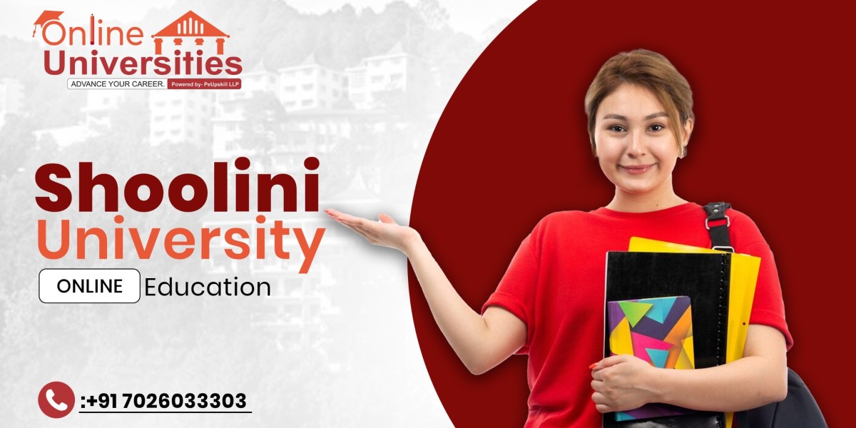 Shoolini University Online Education: A Comprehensive Guide